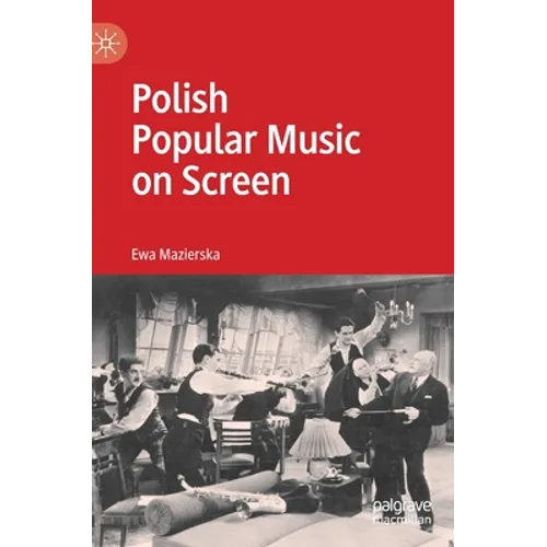 Polish Popular Music on Screen - Hardcover