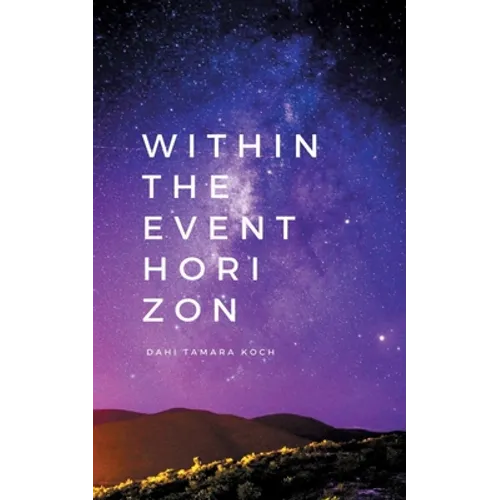 Within the event horizon: poetry & prose - Paperback