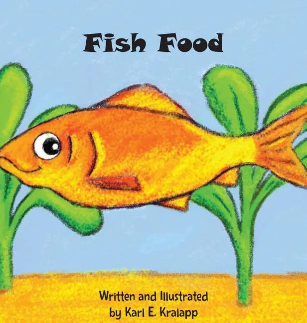 Fish Food - Hardcover