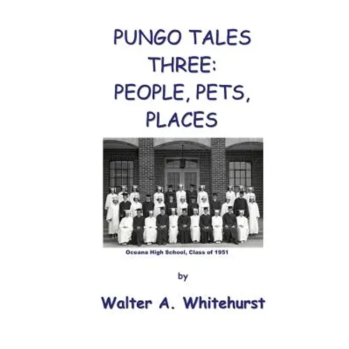 Pungo Tales Three: People, Pets, Places - Paperback