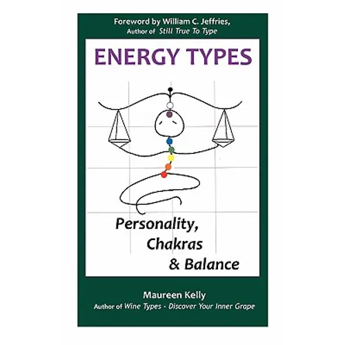 Energy Types - Personality, Chakras & Balance - Paperback
