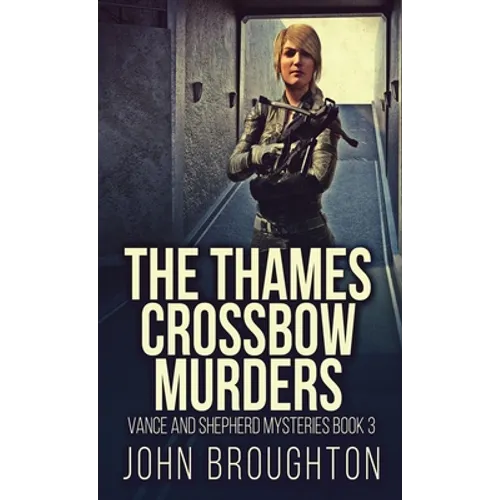 The Thames Crossbow Murders - Hardcover