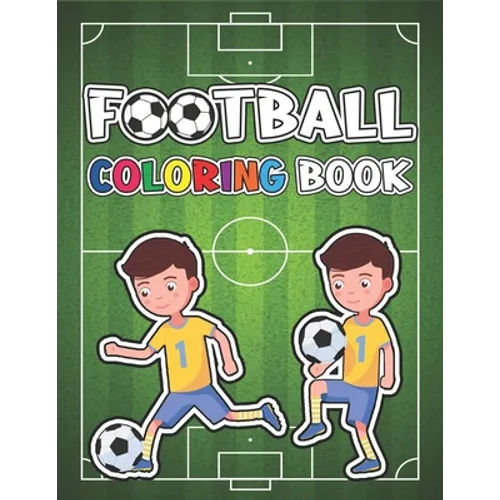 Football Coloring Book: Sepcial Coloring Book for Kids - Paperback