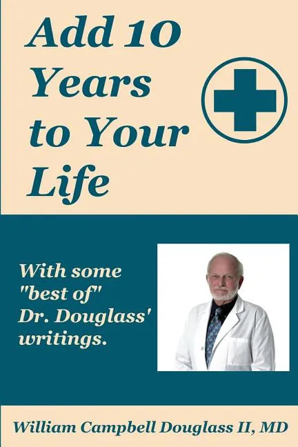 Add 10 Years to Your Life - Paperback