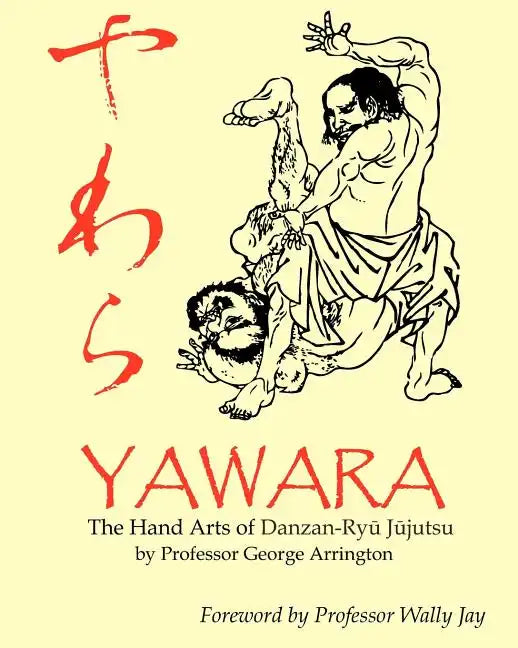 Yawara: The Hand Arts of Danzan-Ryu Jujutsu - Paperback