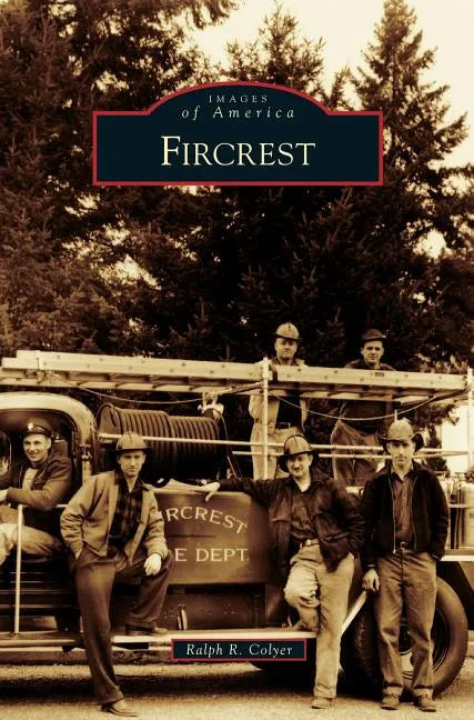 Fircrest - Hardcover