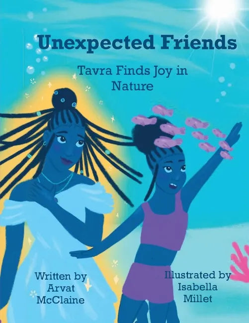 Unexpected Friends: Tavra Finds Joy in Nature - Paperback