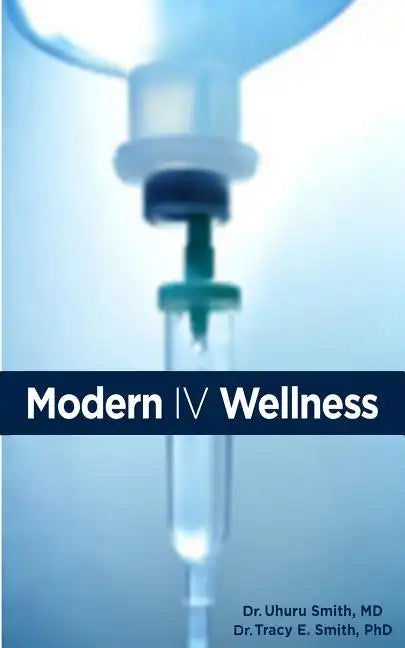 Modern IV Wellness - Paperback