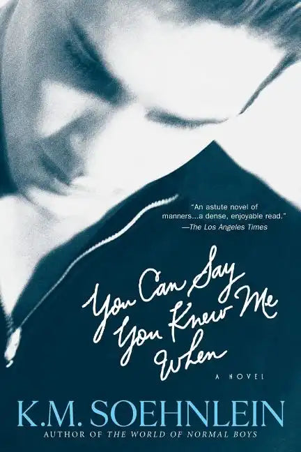 You Can Say You Knew Me When - Paperback