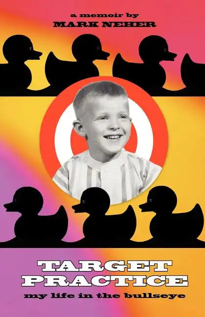 Target Practice: My Life in the Bullseye - Paperback