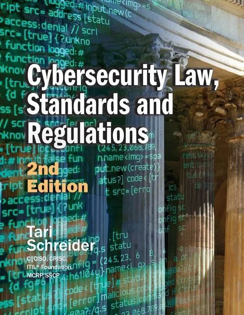 Cybersecurity Law, Standards and Regulations: 2nd Edition - Paperback