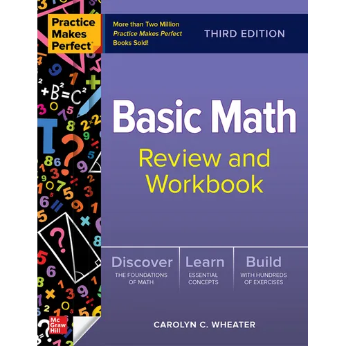 Practice Makes Perfect: Basic Math Review and Workbook, Third Edition - Paperback
