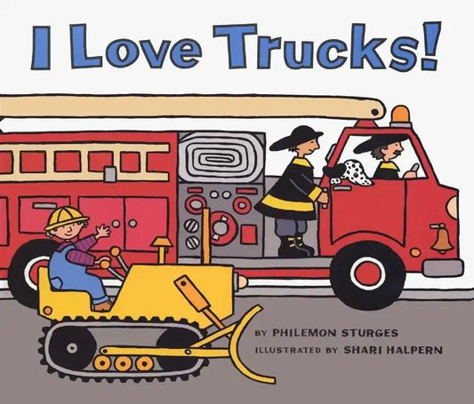 I Love Trucks! Board Book - Board Book