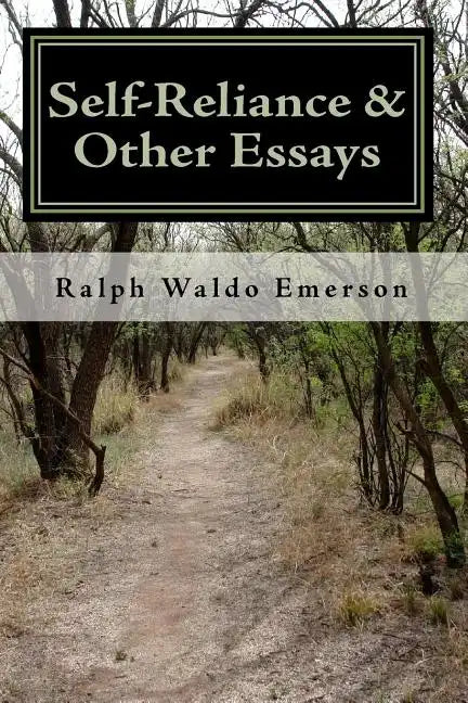 Self-Reliance & Other Essays by Ralph Waldo Emerson - Paperback