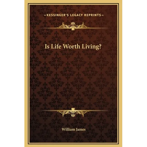 Is Life Worth Living? - Hardcover