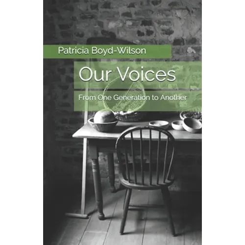 Our Voices: From One Generation to Another - Paperback