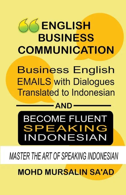 Business English Communication, Business English Emails with Dialogues Translated to Indonesian - Paperback