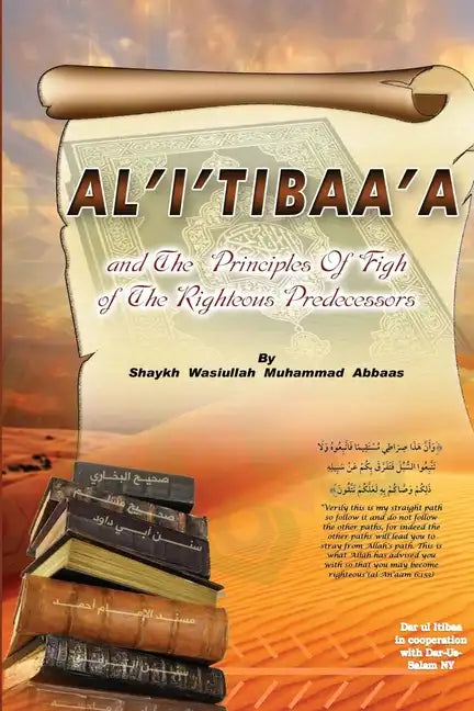 Al'i'tibaa'a - And the Principles of Fiqh of the Righteous Predecessors - Paperback
