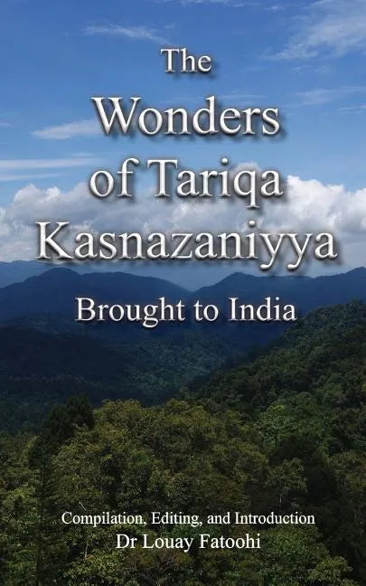 The Wonders of Tariqa Kasnazaniyya Brought to India - Paperback