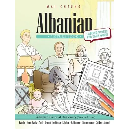 Albanian Picture Book: Albanian Pictorial Dictionary (Color and Learn) - Paperback