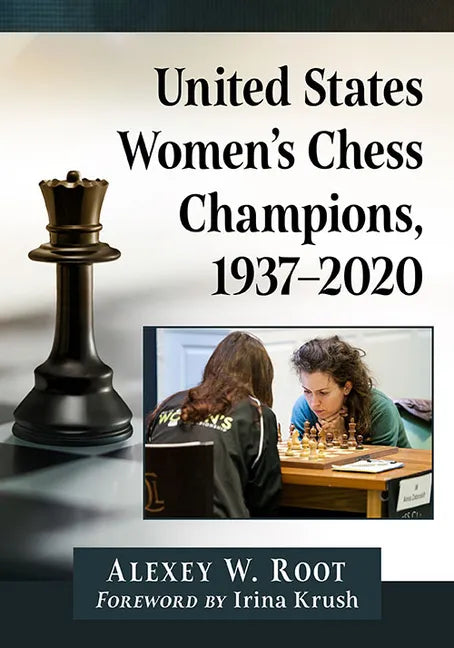 United States Women's Chess Champions, 1937-2020 - Paperback