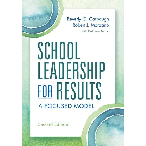 School Leadership for Results: A Focused Model - Paperback