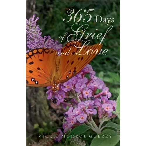 365 Days of Grief and Love - Paperback