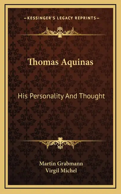 Thomas Aquinas: His Personality and Thought - Hardcover