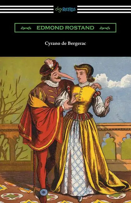 Cyrano de Bergerac (Translated by Gladys Thomas and Mary F. Guillemard with an Introduction by W. P. Trent) - Paperback