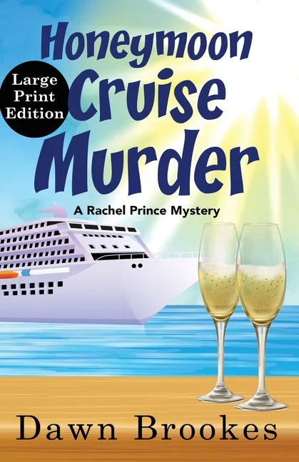 Honeymoon Cruise Murder Large Print Edition: Large Print Edition - Paperback