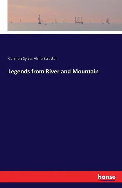 Legends from River and Mountain - Paperback