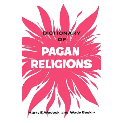 Dictionary of Pagan Religions - Paperback