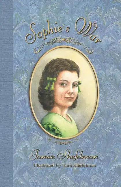 Sophie's War: The Journal of Anna Sophie Franziska Guenther - Hardcover