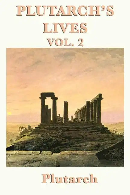 Plutarch's Lives Vol. 2 - Paperback