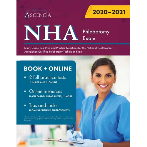NHA Phlebotomy Exam Study Guide: Test Prep and Practice Questions for the National Healthcareer Association Certified Phlebotomy Technician Exam - Paperback