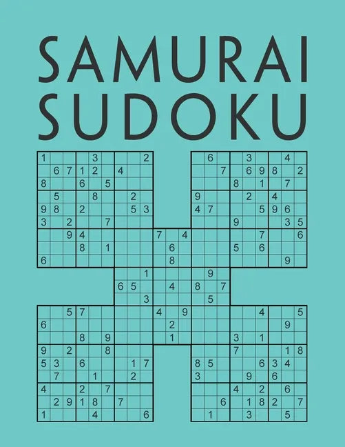 Samurai Sudoku: 1000 Sudokus overlapping into 200 Samurai style puzzles Multi-Level Sudoku Variant Activity Book For Adults - Paperback