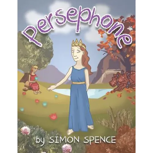 Persephone: Book 7- Early Myths: Kids Books on Greek Myth - Paperback