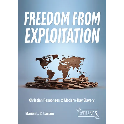 Freedom from Exploitation: Christian Responses to Modern-Day Slavery - Paperback