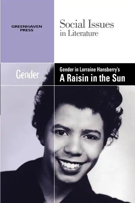Gender in Lorraine Hansberry's a Raisin in the Sun - Paperback