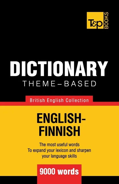 Theme-based dictionary British English-Finnish - 9000 words - Paperback