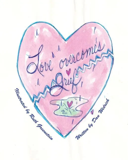 Love Overcomes Grief - Paperback