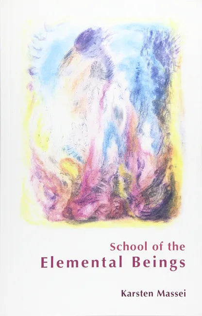 School of the Elemental Beings - Paperback