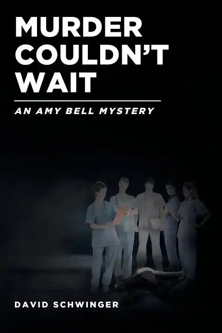 Murder Couldn't Wait: An Amy Bell Mystery - Paperback