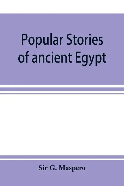 Popular stories of ancient Egypt - Paperback