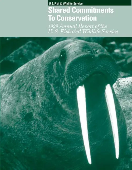 Shared Commitments to Conservation 2001 Accountability Report of the U.S. Fish and Wildlife Service - Paperback