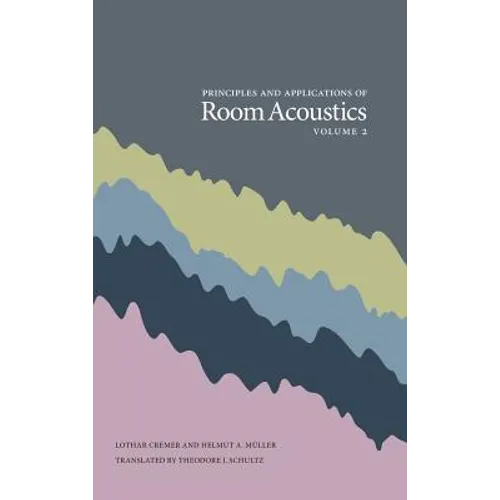 Principles and Applications of Room Acoustics, Volume 2 - Hardcover