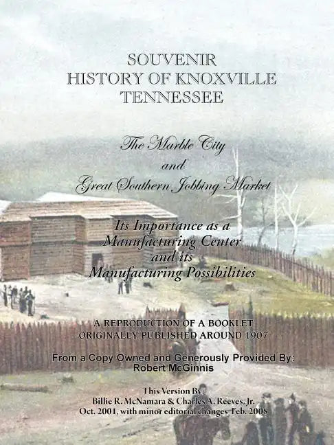 Souvenir History of Knoxville Tennessee - 1907 - Paperback