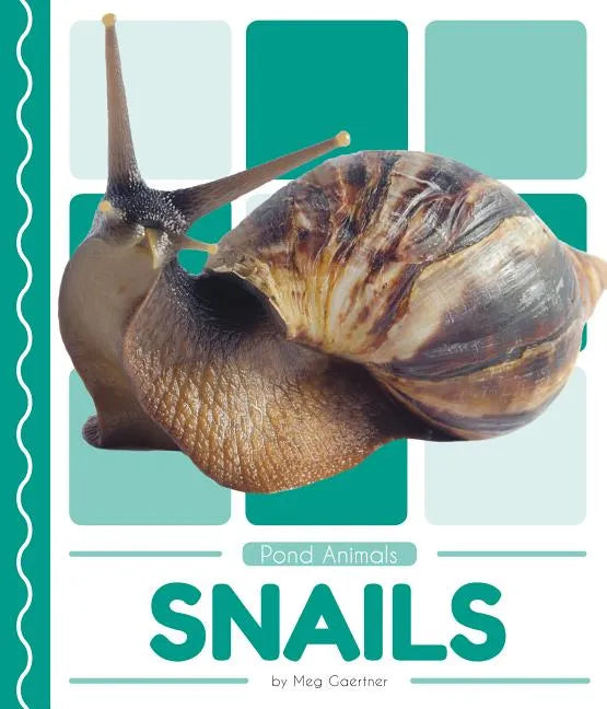Snails - Library Binding