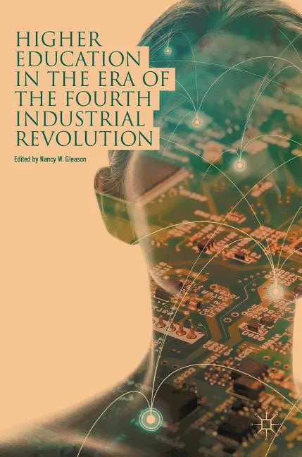 Higher Education in the Era of the Fourth Industrial Revolution - Hardcover