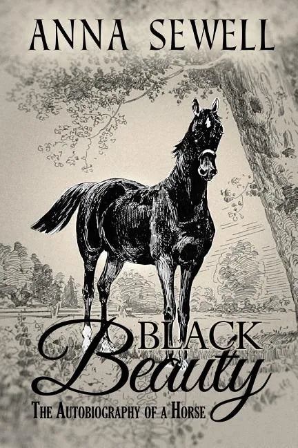 Black Beauty, The Autobiography of a Horse: Illustrated - Paperback
